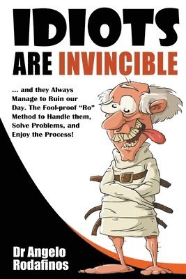 Angelos Rodafinos - Idiots are invincible, Häftad