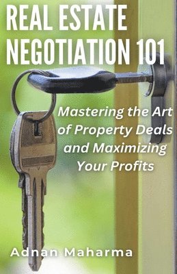 Andan Maharma - Real Estate Negotiation 101, Häftad. Tillgänglighet: Lägg i varukorg