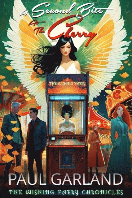 Paul Garland - Second Bite At The Cherry, E-bok