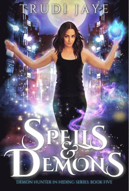 Trudi Jaye - Spells & Demons, E-bok. Tillgänglighet: Lägg i varukorg