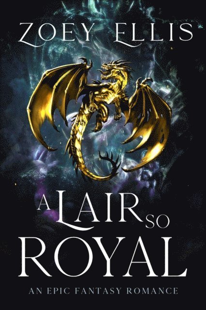 Zoey Ellis - Lair So Royal, E-bok