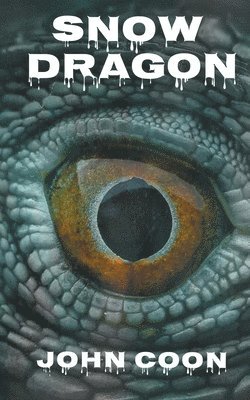 John Coon - Snow Dragon, Häftad
