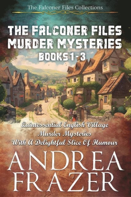 Andrea Frazer - Falconer Files Murder Mysteries Books 1 - 3, E-bok. Tillgänglighet: Lägg i varukorg