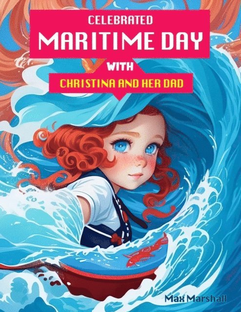 Max Marshall - Celebrated Maritime Day with Christina and Her Dad, E-bok. Tillgänglighet: Lägg i varukorg