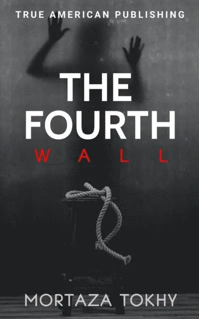 Mortaza Tokhy - Fourth Wall, E-bok. Tillgänglighet: Lägg i varukorg
