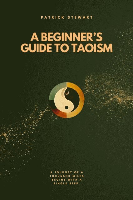Patrick Stewart - Beginner's Guide To Taoism, E-bok