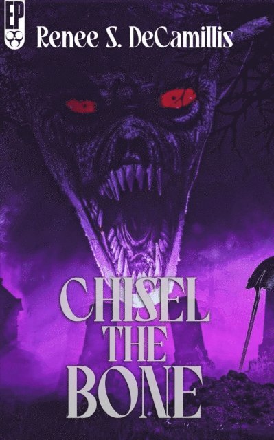 Renee S. DeCamillis - Chisel the Bone, E-bok