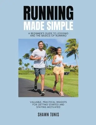 Shawn Tunis - Running Made Simple, Häftad. Tillgänglighet: Lägg i varukorg