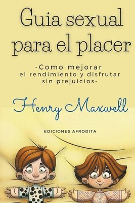 Henry Maxwell - Guia Sexual Para el Placer, Häftad