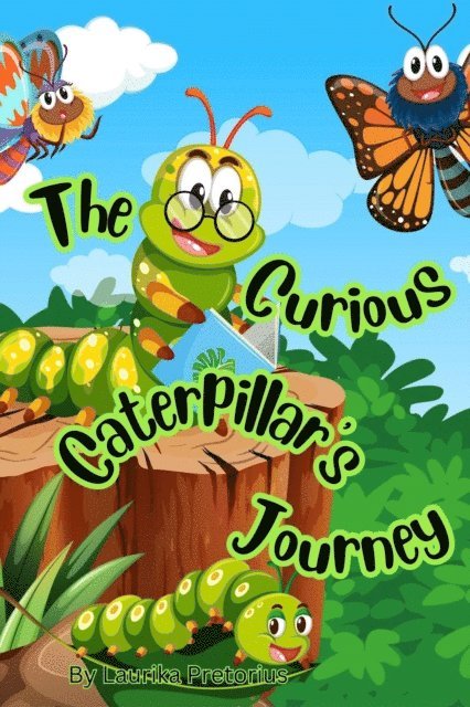 Laurika - Curious Caterpillar's Journey, E-bok
