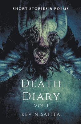 Kevin Saitta - Death Diary vol 1, Häftad