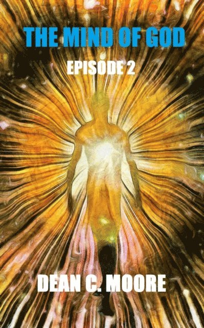 Dean C. Moore - Episode 2, E-bok