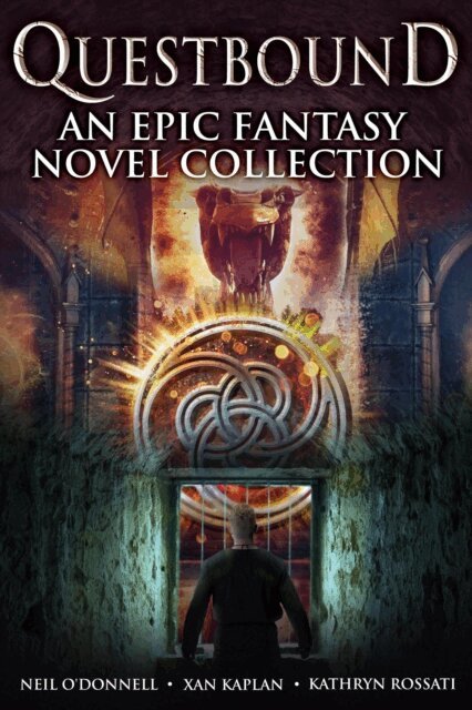 Neil O'Donnell, Xan Kaplan, Kathryn Rossati - Questbound: An Epic Fantasy Novel Collection, E-bok