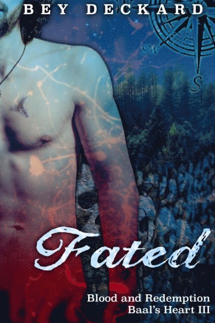Bey Deckard - Fated: Blood and Redemption, E-bok