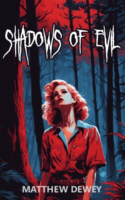 Matthew Dewey - Shadows of Evil, E-bok
