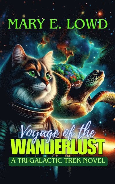 Voyage of the Wanderlust: A Tri-Galactic Trek Novel