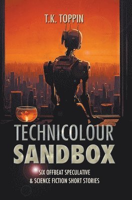 T K Toppin - Technicolour Sandbox, Häftad
