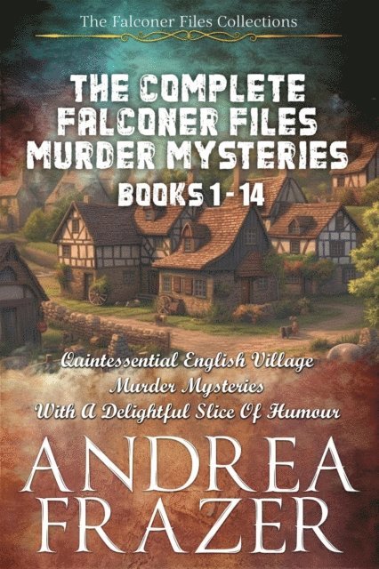 Andrea Frazer - Complete Falconer Files Murder Mysteries Books 1 - 14, E-bok. Tillgänglighet: Lägg i varukorg