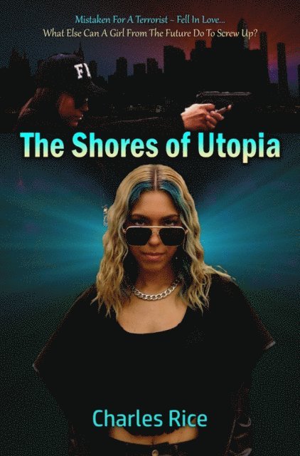 Charles Rice - Shores of Utopia, E-bok