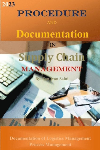 SANJIVAN SAINI - Procedure and Documentation in Supply Chain Management, E-bok. Tillgänglighet: Lägg i varukorg
