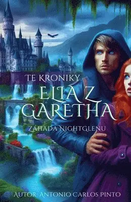 Antonio Carlos Pinto - Te Kroniky Elia z Garetha, Häftad. Tillgänglighet: Lägg i varukorg