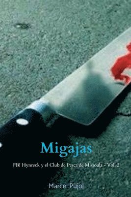 Marcel Pujol, Stephen H Grey - Migajas, Häftad