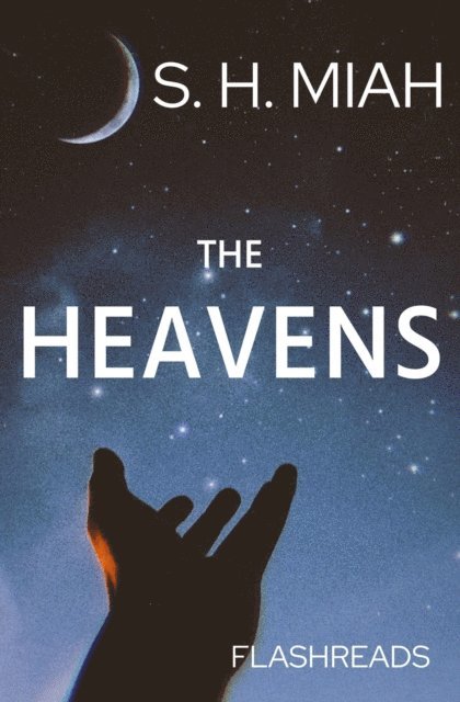 S. H. Miah - Heavens, E-bok