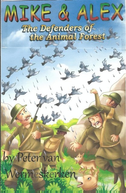 Peter van Wermeskerken - Mike & Alex, the Defenders of the Animal Forest, E-bok