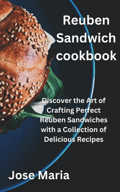Jose Maria - Reuben Sandwich cookbook, E-bok