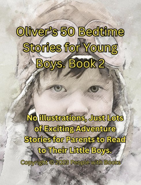 People with Books - Oliver's 50 Bedtime Stories for Young Boys Book 2, E-bok. Tillgänglighet: Lägg i varukorg