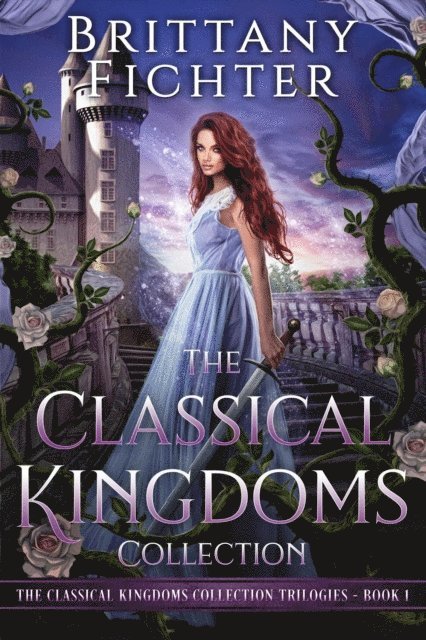 BRITTANY FICHTER - Classical Kingdoms Collection Trilogies Book 1, E-bok