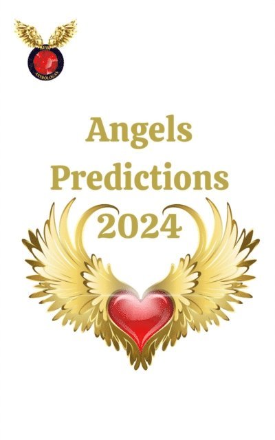 Rubi Astrologas - Angels Predictions 2024, E-bok