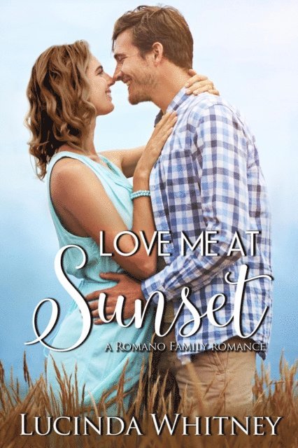 Lucinda Whitney - Love Me at Sunset, E-bok