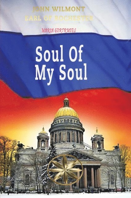 Earl of Rochester John Wilmot, Maria Gertrudes - Soul of my Soul, E-bok