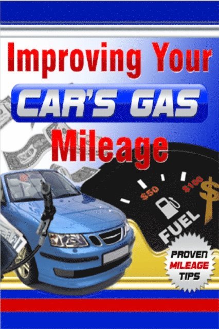 RAMSESVII - Improving Your Car's Gas Mileage, E-bok. Tillgänglighet: Lägg i varukorg