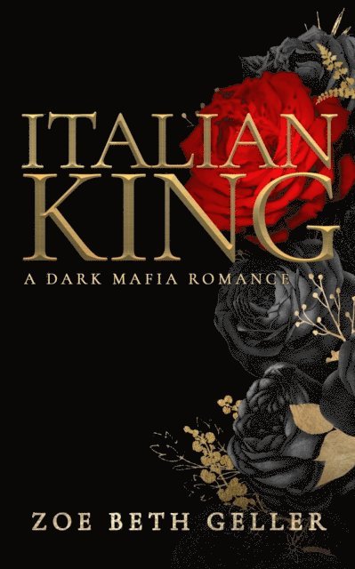 Zoe Beth Geller - Italian King, E-bok