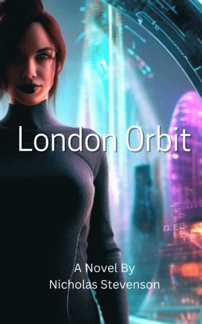 Nicholas Stevenson - London Orbit, E-bok