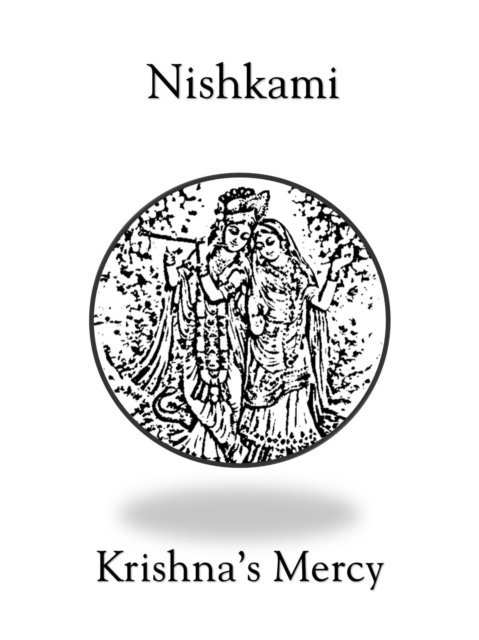 Krishna's Mercy - Nishkami, E-bok