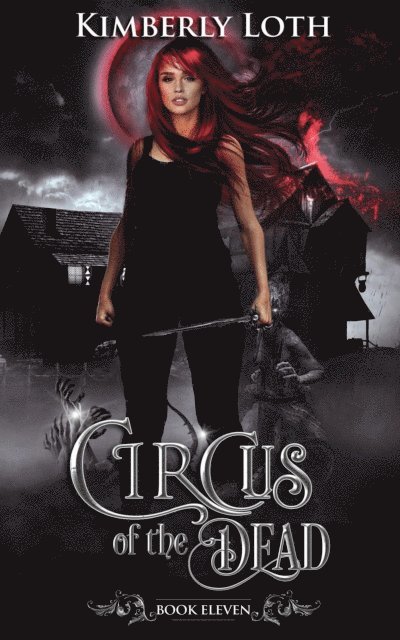 Kimberly Loth - Circus of the Dead Book Eleven, E-bok