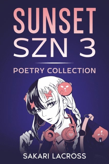 Sakari Lacross - Sunset SZN 3, E-bok