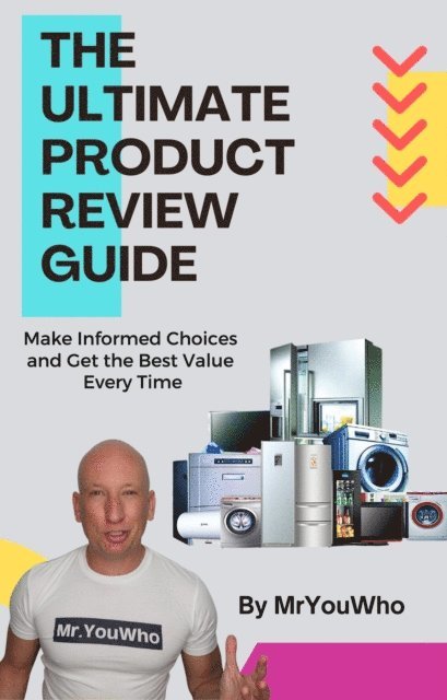 Andrew Hough - Ultimate Product Review Guide: Make Informed Choices and Get the Best Value Every Time, E-bok