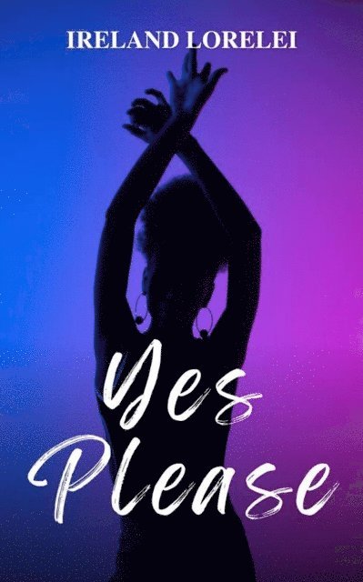 Ireland Lorelei - Yes Please, E-bok