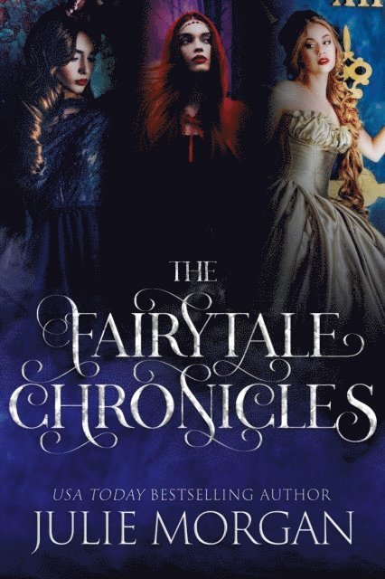 Julie Morgan - Fairytale Chronicles, E-bok