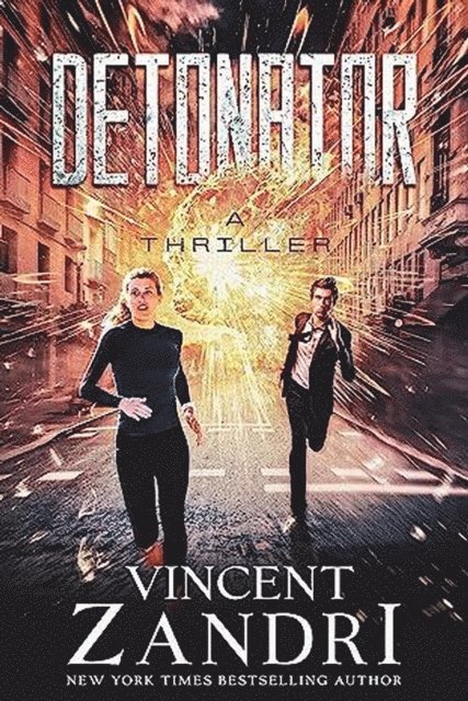 Vincent Zandri - Detonator, E-bok