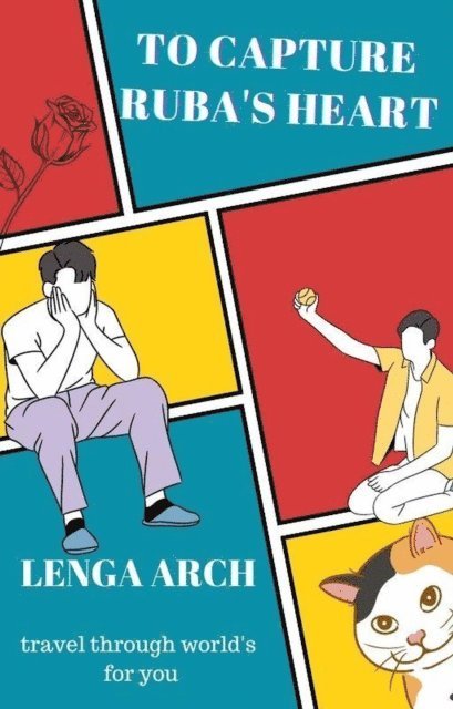 Lenga Arch - To Capture Ruba's Heart, E-bok