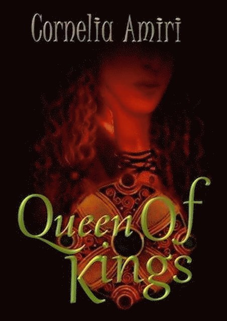Cornelia Amiri - Queen Of Kings, E-bok