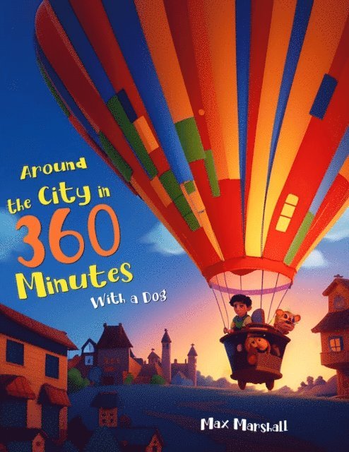 Max Marshall - Around the City in 360 Minutes With a Dog, E-bok. Tillgänglighet: Lägg i varukorg