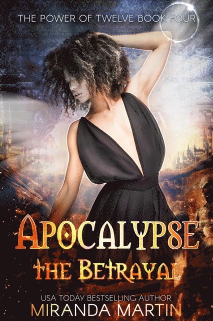 Miranda Martin - Apocalypse the Betrayal: A Post Apocalyptic Reverse Harem Romance, E-bok. Tillgänglighet: Lägg i varukorg
