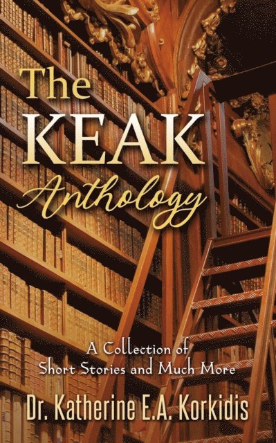 Katherine Korkidis - KEAK Anthology, E-bok