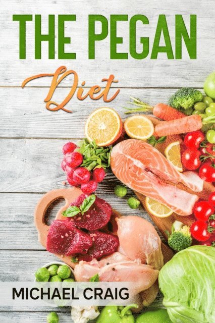 Michael Craig - Pegan Diet, E-bok